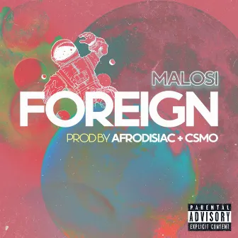 Foreign by Malosi