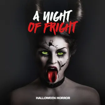 A Night of Fright by Halloween Horror