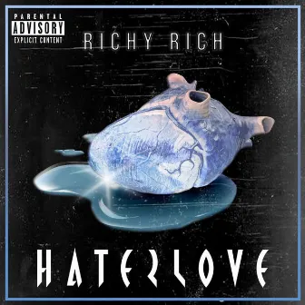 Hate 2 Love by Richy Rich