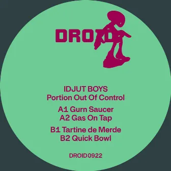 Portion Out Of Control by Idjut Boys