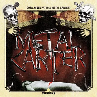 Cosa Avete Fatto A Metal Carter? by Metal Carter