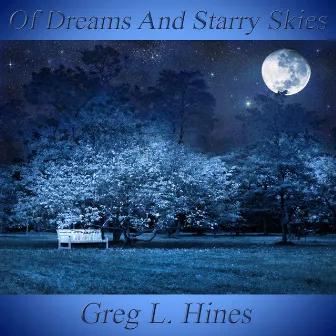 Of Dreams And Starry Skies by 