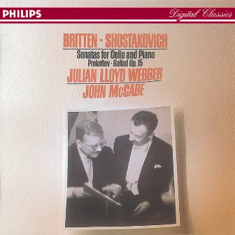 Britten/Shostakovich: Cello Sonatas//Prokofiev: Ballade, Op.50 by John McCabe