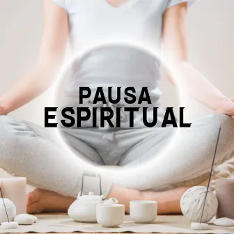 Pausa Espiritual: Música Instrumental Cristiana para Orar y Conectarse con Dios by Music for the Soul