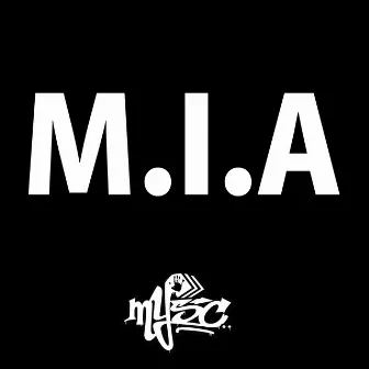 M.I.A by Mysc