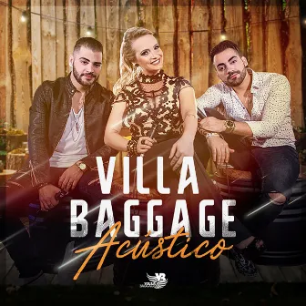 Villa Baggage Acústico by Villa Baggage