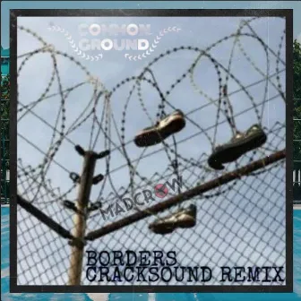 Borders (Remix) by Cracksound