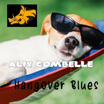 Hang Over Blues by Alix Combelle