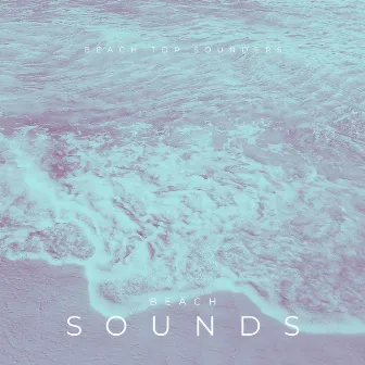 Beach Sounds by Beach Top Sounders