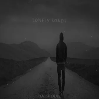 Lonely Roads by RoleModel