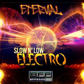 Slow n' Low Electro by Eternal