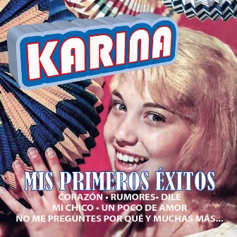 Mis Primeros Éxitos by Karina