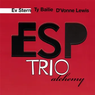 Alchemy by E.s.p. Trio