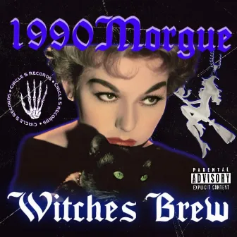 WITCHES BREW by 1990Morgue