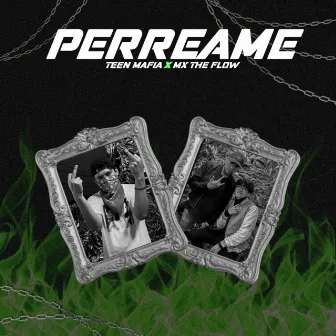 Perreame by Teen Mafia