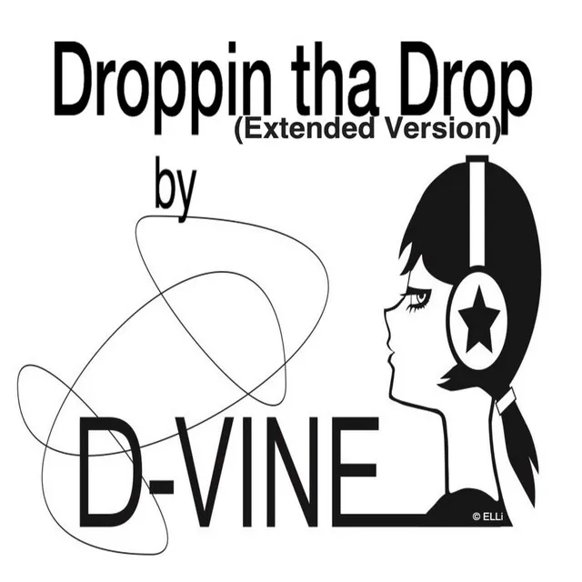 Droppin' Tha Drop - Extended Version