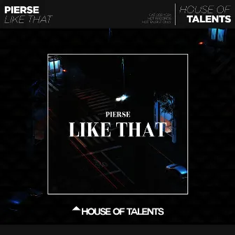 Like That by Pierse