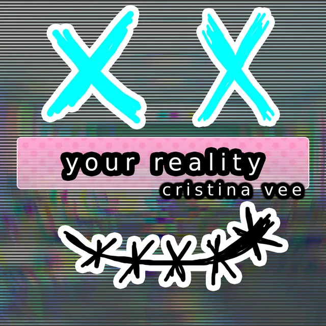 Your Reality