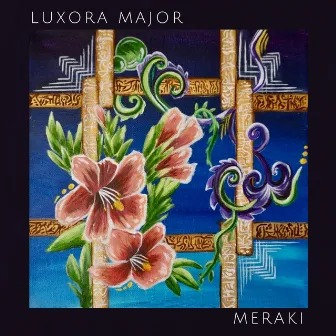 Meraki by Luxora Major