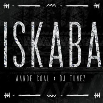 Iskaba by DJ Tunez