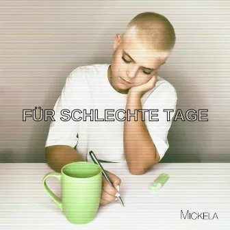 für schlechte Tage by Mickela