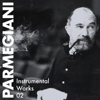 Instrumental Works 02 by Bernard Parmegiani