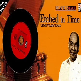 Etched In Time by Vilayat Khan