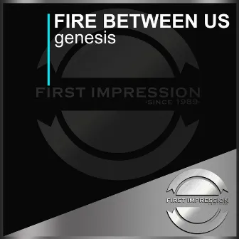 Genesis by Fire between us