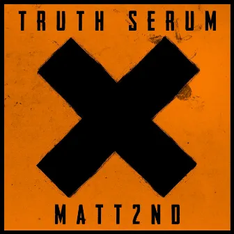 Truth Serum by Matt2nd