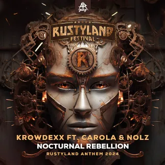 Nocturnal Rebellion (Rustyland Anthem 2024) by Carola