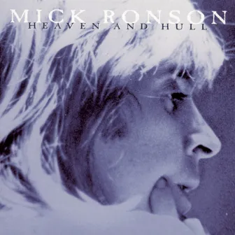 Heaven And Hull by Mick Ronson