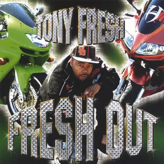 Fresh Out by Tony Fresh