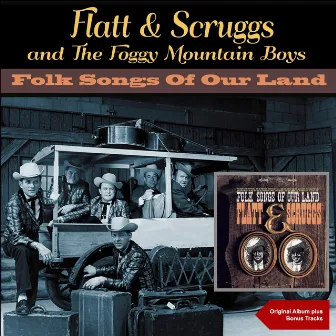 Folk Songs of Our Land (Original Soundtrack Plus Bonus Tracks) by The Foggy Mountain Boys