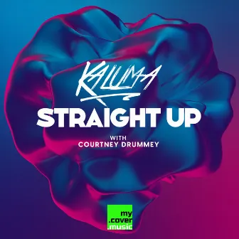 Straight Up by Courtney Drummey