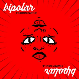 Bipolar by Fraimin Castle