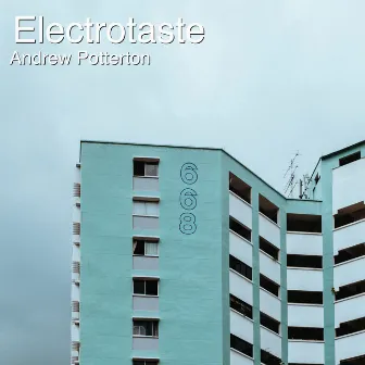 Electrotaste by Andrew Potterton