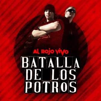 Batalla De Los Potros by Al rojo vivo