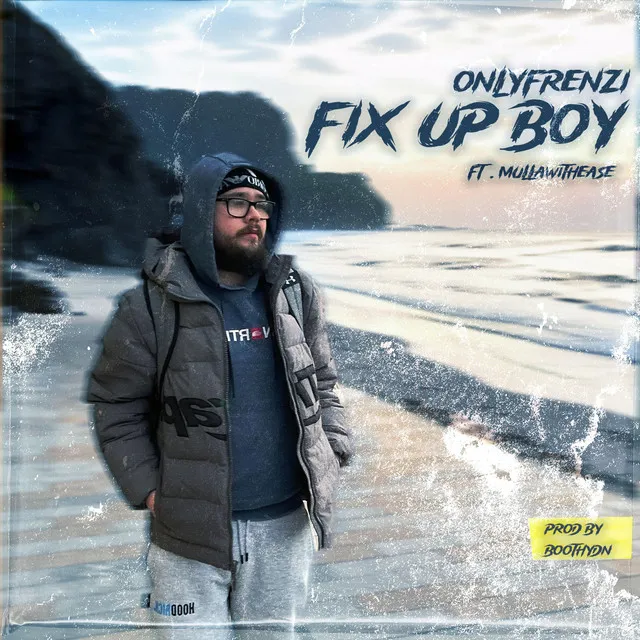 FIX UP BOY