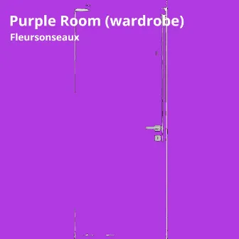 Purple Room (Wardrobe) by Fleursonseaux