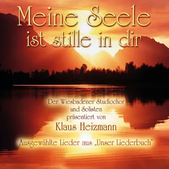 Meine Seele ist stille in dir by Wiesbadener Studiochor