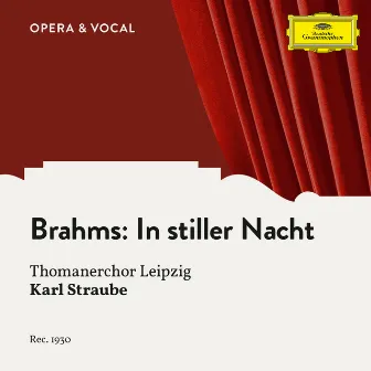 Brahms: 49 deutsche Volkslieder, WoO 33: 42. In stiller Nacht by Karl Straube