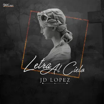 Letra Al Cielo by JD Lopez