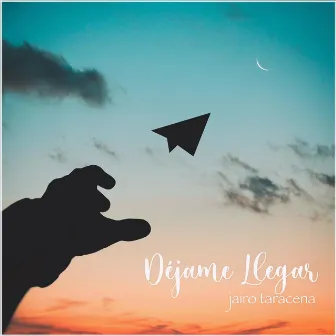 Déjame Llegar by Jairo Taracena