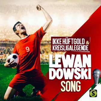 Lewandowski Song by Kreisligalegende