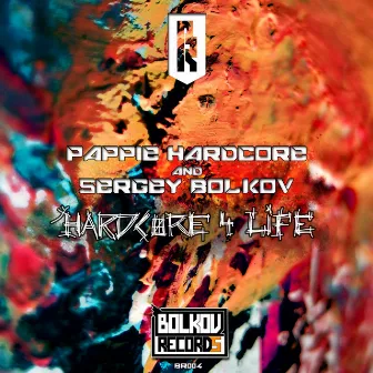 Hardcore for Life by Sergey Bolkov