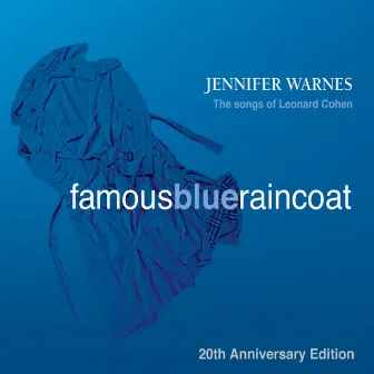 Famous Blue Raincoat: 20th Anniversary Edition (Digitally Remastered) by Jennifer Warnes