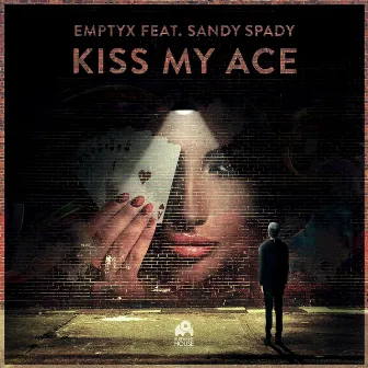 Kiss My Ace (feat. Sandy Spady) by EmptyX