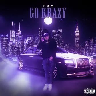 Go krazy by BAY