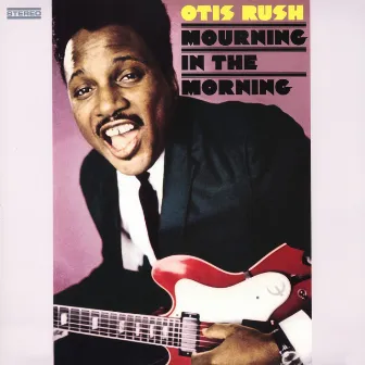 Mourning In The Morning by Otis Rush