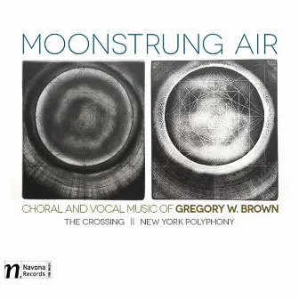 Gregory W. Brown: Moonstrung Air by Gregory W. Brown